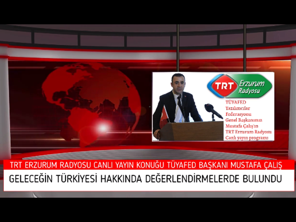 TRT ERZURUM RADYOSUNDA GELECEĞİN TÜRKİYESİ KONUSU İŞLENDİ