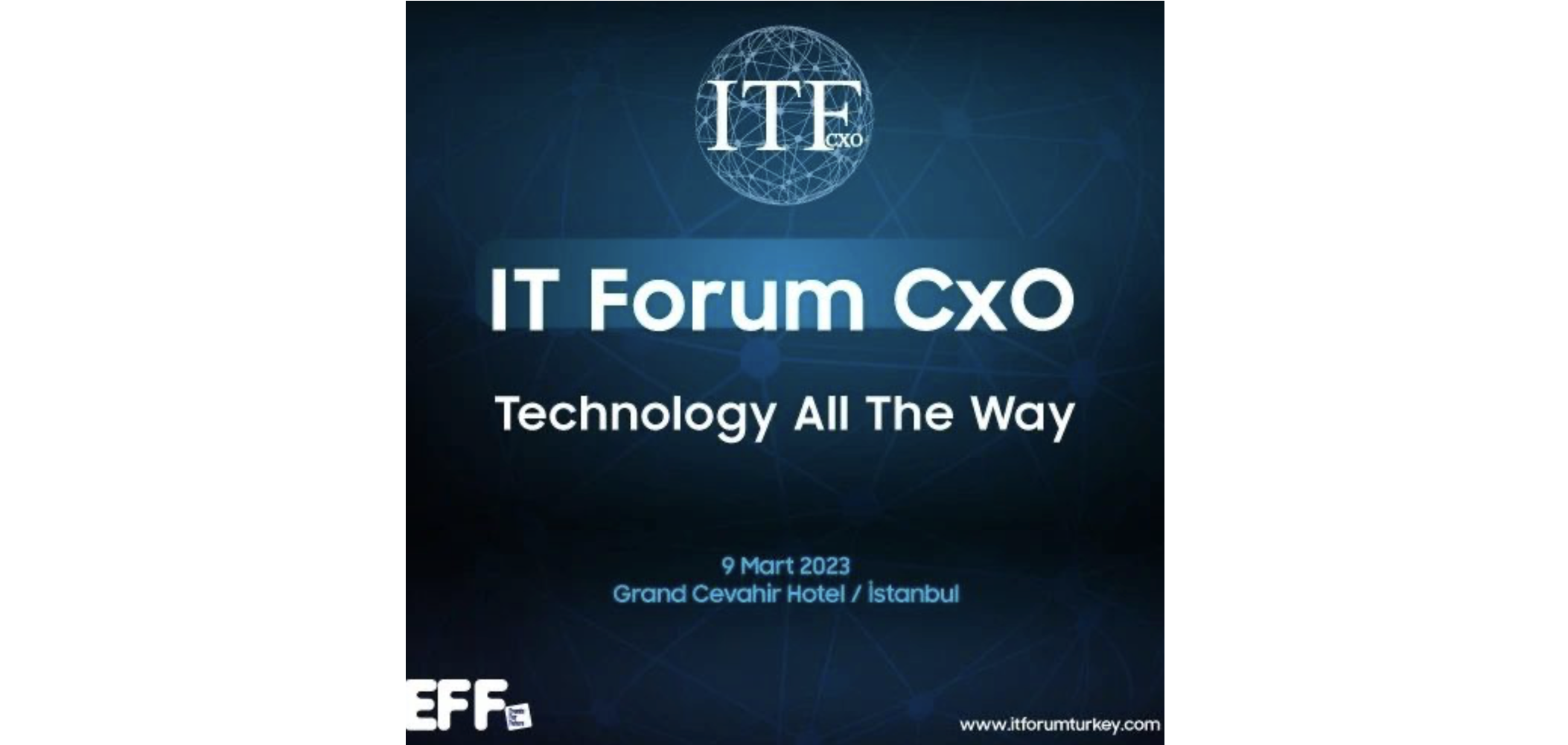 TÜYAFED, IT Forum “CxO” 9 Mart’ta İstanbul’da