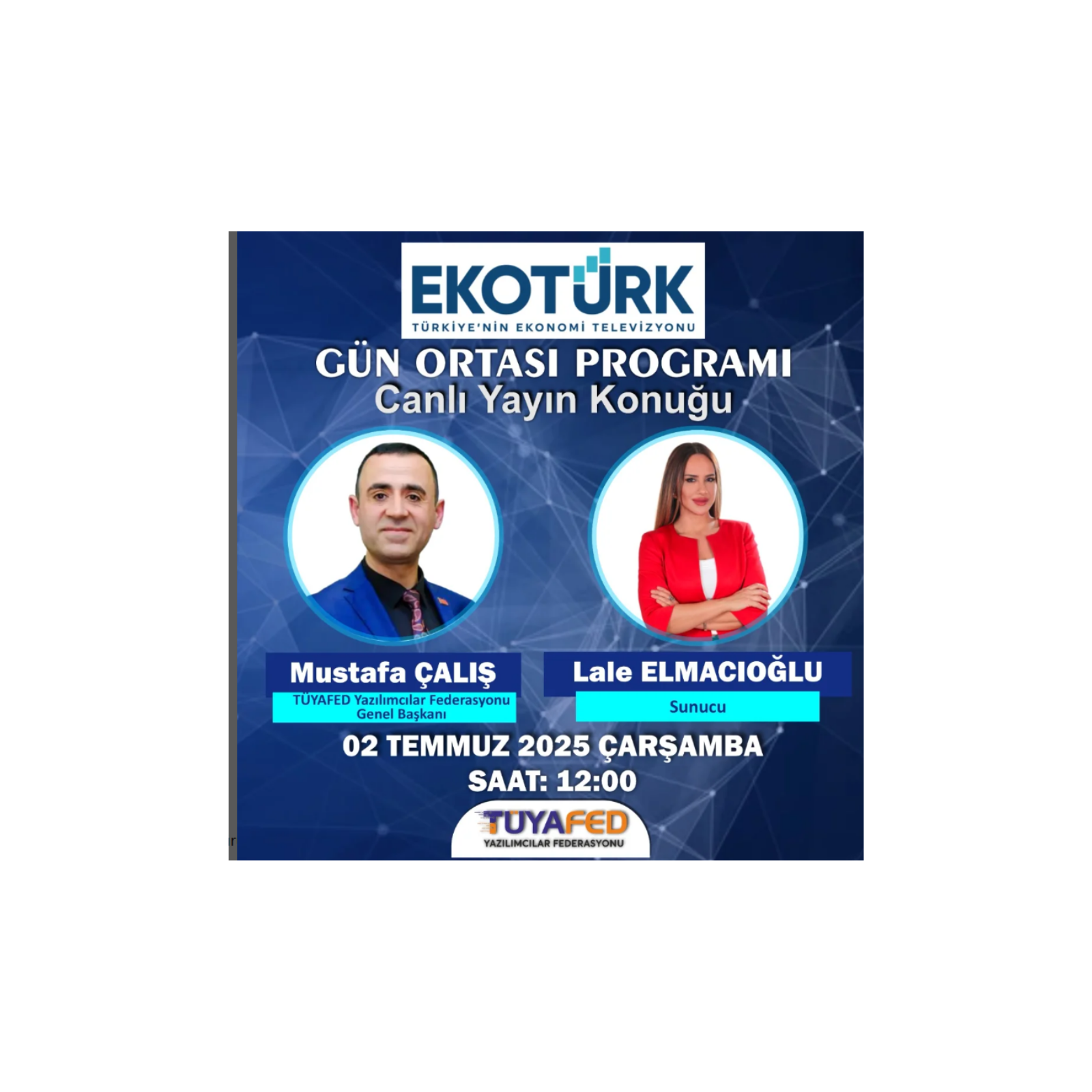TÜYAFED Başkanı Mustafa Çalış, Ekotürk Günortası’nda Lale Elmacıoğlu’nun Canlı Yayın Konuğu Oldu